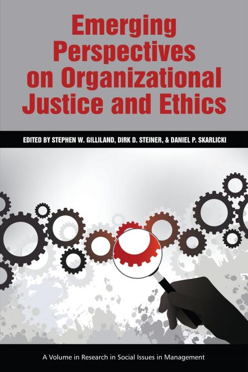 Cover of the book Emerging Perspectives on Organizational Justice and Ethics by , Information Age Publishing