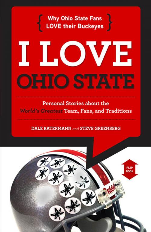Cover of the book I Love Ohio State/I Hate Michigan by Dale Ratermann, Steve Greenberg, Triumph Books