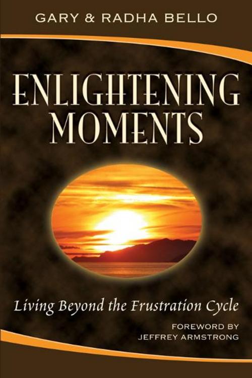 Cover of the book Enlightening Moments by Gary Bello, Radha Bello, BookBaby