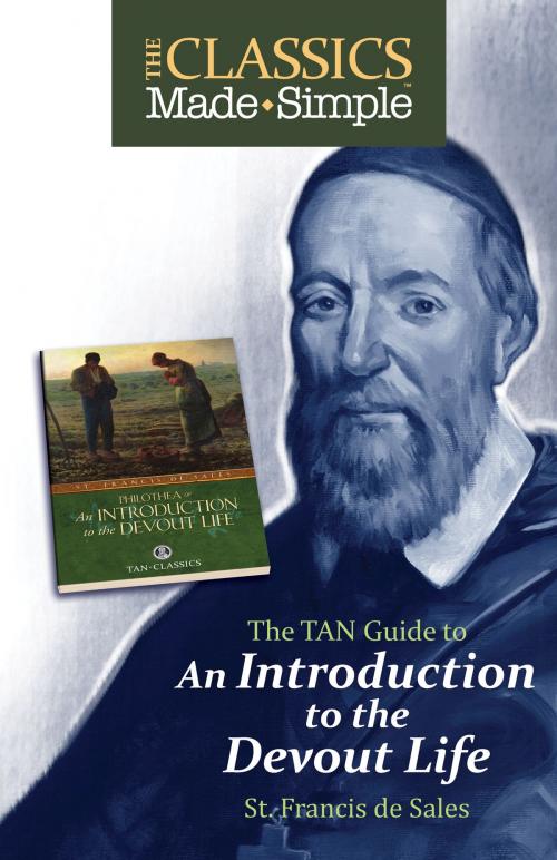 Cover of the book The Classics Made Simple by St. Francis de Sales, TAN Books