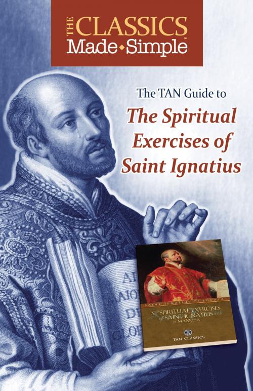 Cover of the book The Classics Made Simple by St. Ignatius of Loyola, TAN Books