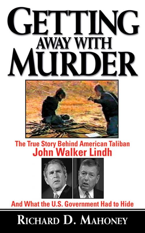 Cover of the book Getting Away With Murder by Richard D. Mahoney, Arcade