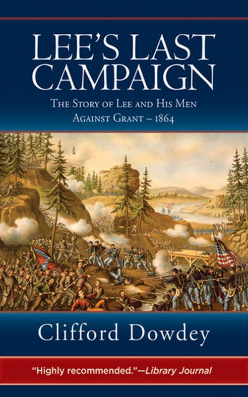 Cover of the book Lee's Last Campaign by Clifford Dowdey, Skyhorse Publishing