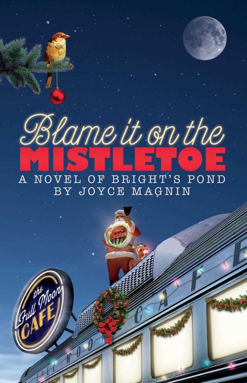 Cover of the book Blame It On The Mistletoe by Joyce Magnin, Abingdon Fiction