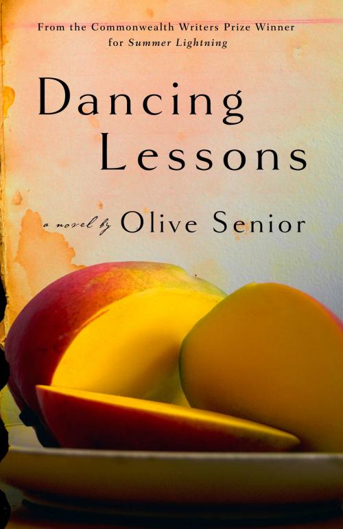 Cover of the book Dancing Lessons by Olive Senior, Cormorant Books