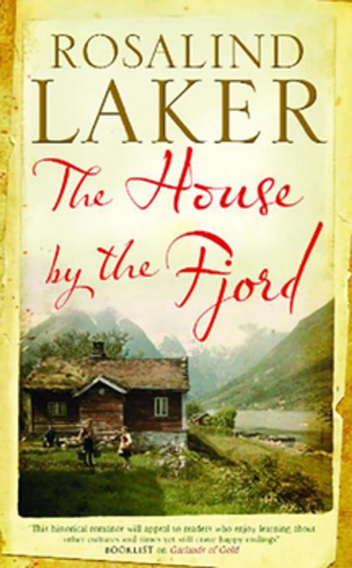 Cover of the book The House by the Fjord by Rosalind Laker, Severn House Publishers