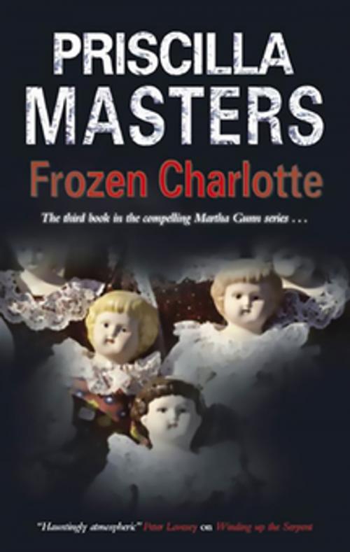 Cover of the book Frozen Charlotte by Priscilla Masters, Severn House Publishers