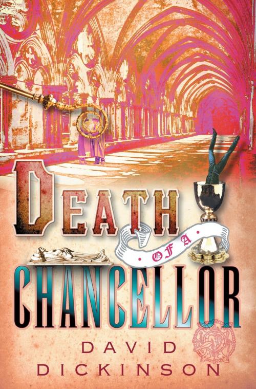 Cover of the book Death of a Chancellor by David Dickinson, Little, Brown Book Group