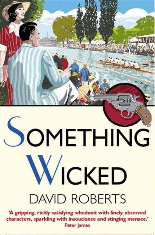 Cover of the book Something Wicked by David Roberts, Little, Brown Book Group