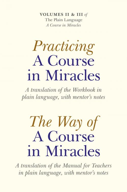 Cover of the book Practicing a Course in Miracles: A translation of the Workbook in plain language and with mentoring notes by Elizabeth A. Cronkhite, John Hunt Publishing