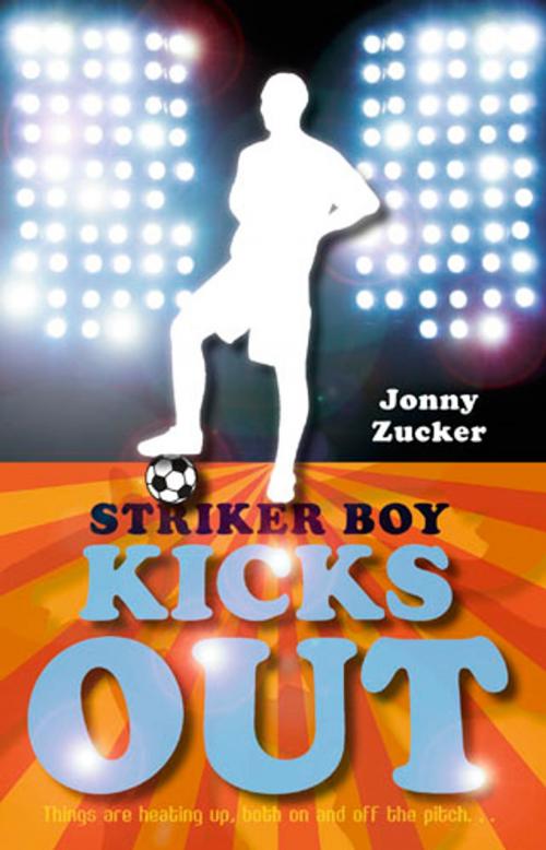Cover of the book Striker Boy Kicks Out by Jonny Zucker, Frances Lincoln