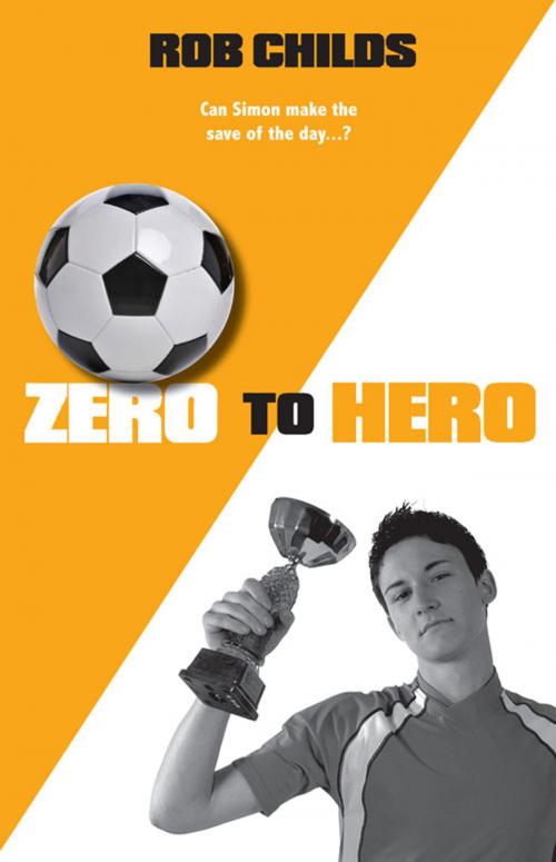Cover of the book Zero to Hero by Rob Childs, Frances Lincoln