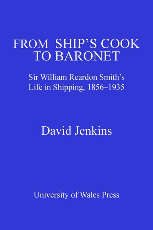 Cover of the book From Ship's Cook to Baronet by David Jenkins, University of Wales Press