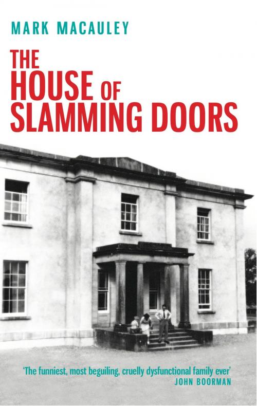 Cover of the book The House of Slamming Doors by Mark Macauley, The Lilliput Press