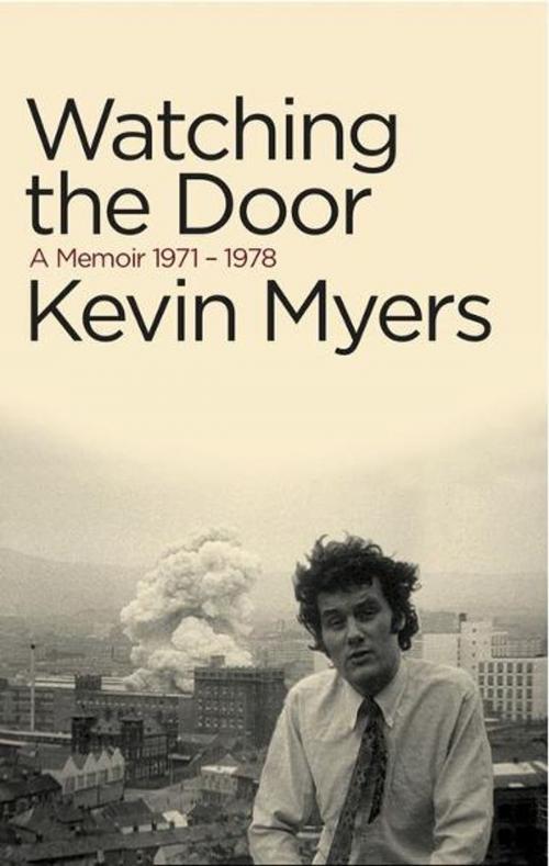 Cover of the book Watching the Door by Kevin Myers, The Lilliput Press