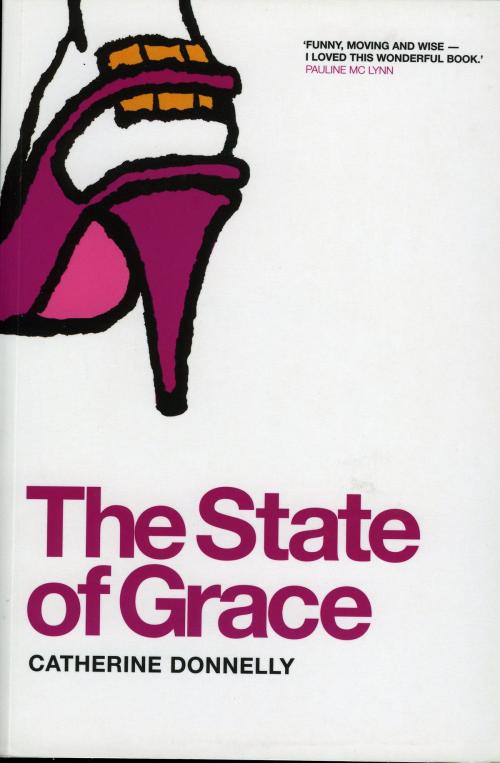 Cover of the book The State of Grace by Catherine Donnelly, The Lilliput Press