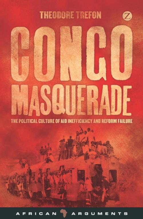 Cover of the book Congo Masquerade by Theodore Trefon, Zed Books