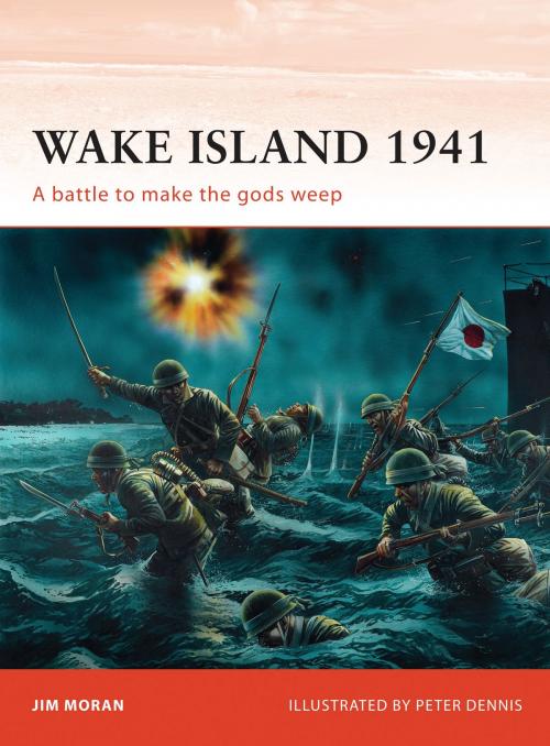 Cover of the book Wake Island 1941 by Jim Moran, Bloomsbury Publishing