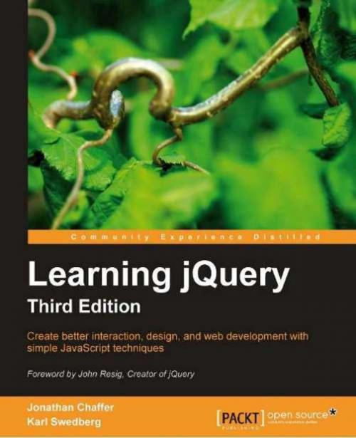 Cover of the book Learning jQuery, Third Edition by Jonathan Chaffer, Karl Swedberg, Packt Publishing