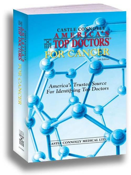Cover of the book America's Top Doctors® for Cancer by Castle Connolly Medical Ltd., Castle Connolly Medical Ltd.
