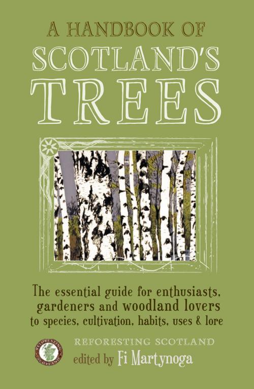 Cover of the book A Handbook of Scotland's Trees by , Saraband