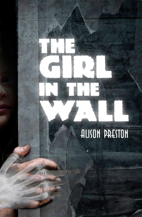 Cover of the book The Girl in the Wall by Alison Preston, Signature Editions