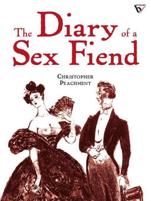 Cover of the book The Diary of a Sex Fiend by Christopher Peachment, ER Books