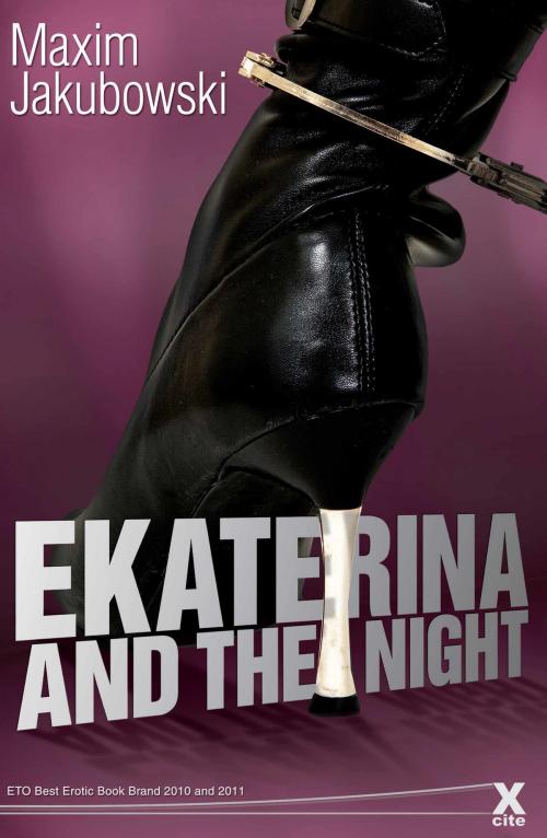 Cover of the book Ekaterina and the Night by Maxim Jakubowski, Xcite Books