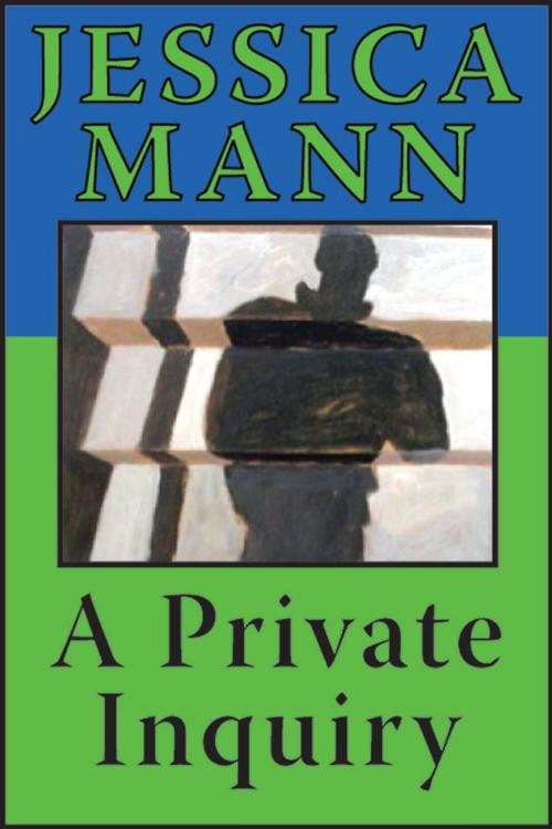 Cover of the book A Private Inquiry by Jessica Mann, eBookpartnership.com