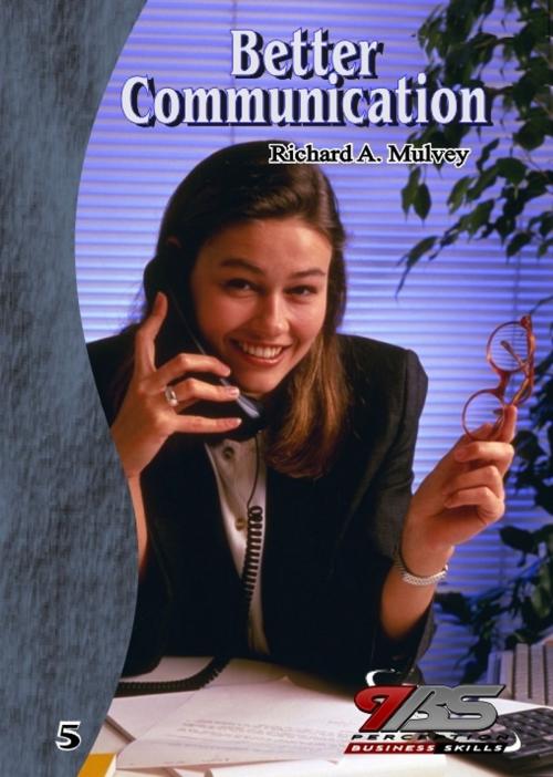 Cover of the book Better Communication by Richard Mulvey, Richard Mulvey