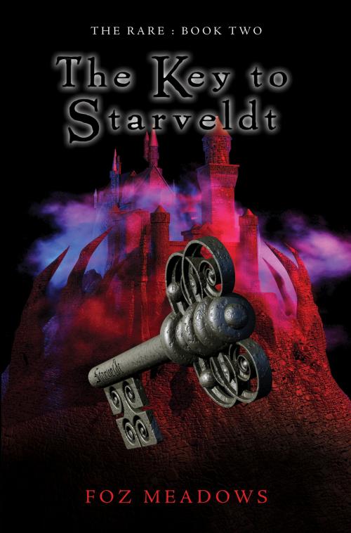 Cover of the book The Key to Starveldt by Foz Meadows, Ford Street Publishing