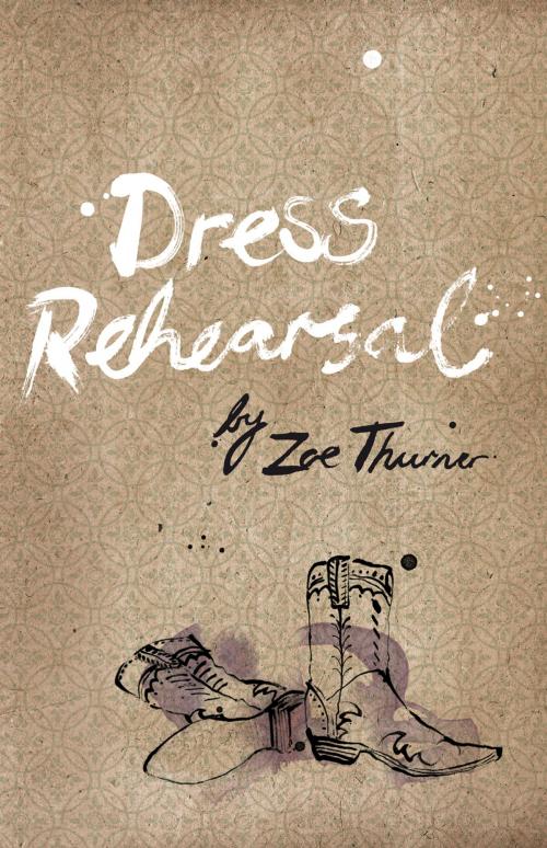 Cover of the book Dress Rehearsal by Zoe Thurner, Fremantle Press