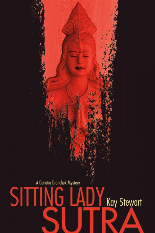 Cover of the book Sitting Lady Sutra by Kay Stewart, Touchwood Editions