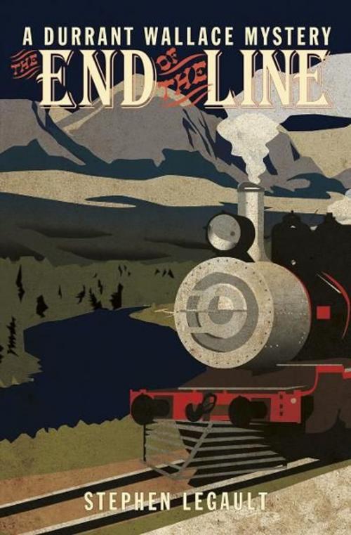 Cover of the book The End of the Line by Stephen Legault, Touchwood Editions