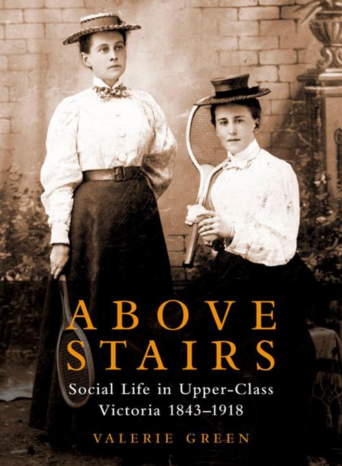 Cover of the book Above Stairs by Valerie Green, Touchwood Editions
