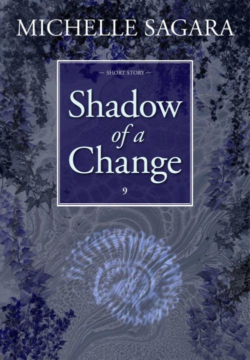 Cover of the book Shadow of a Change by Michelle Sagara, Rosdan Press