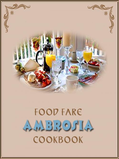 Cover of the book Ambrosia Cook Book by Food Fare, Club Lighthouse Publishing