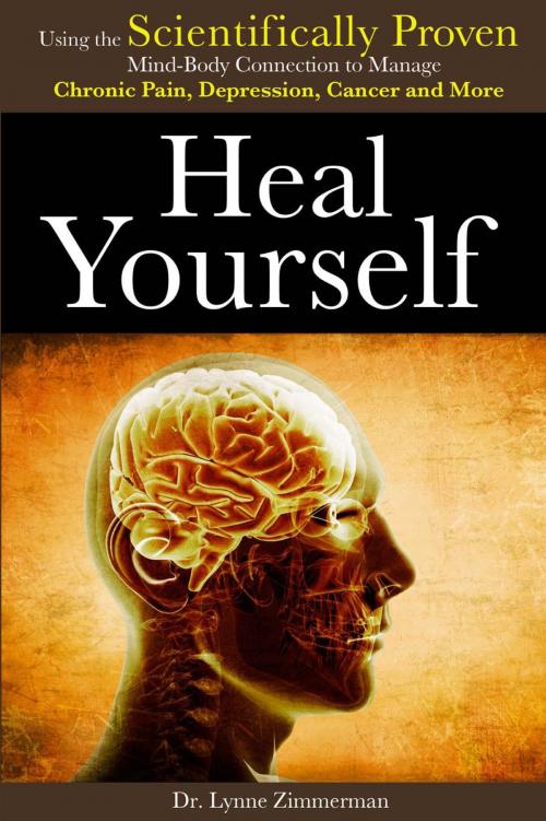 Cover of the book Heal Yourself by Lynne Zimmerman, Sunrise River Press