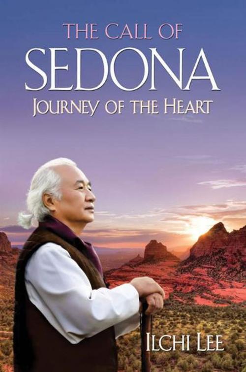 Cover of the book The Call of Sedona Journey of the Heart by Ilchi Lee, SCB Distributors