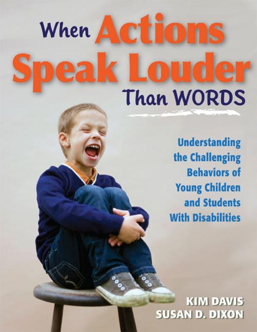 Cover of the book When Actions Speak Louder Than Words by Kim Davis, Susan D. Dixon, Solution Tree Press