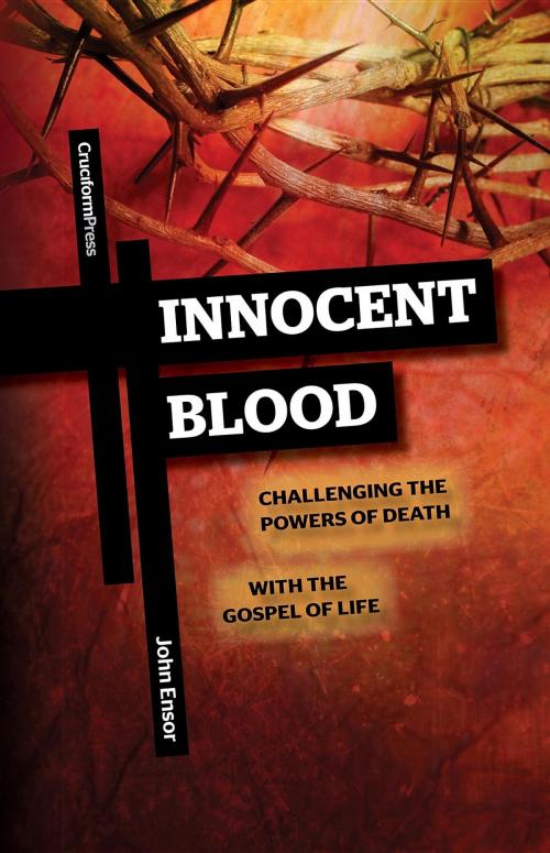 Cover of the book Innocent Blood by John Ensor, Cruciform Press