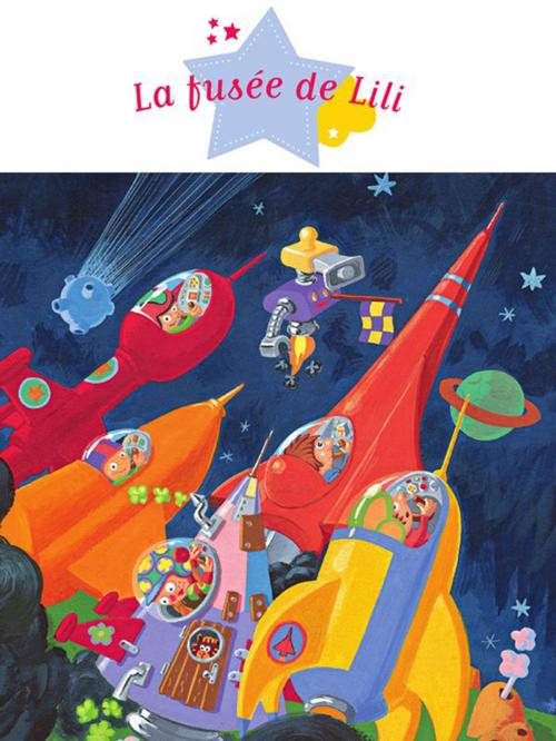 Cover of the book La fusée de Lili by Agnès Laroche, Fleurus