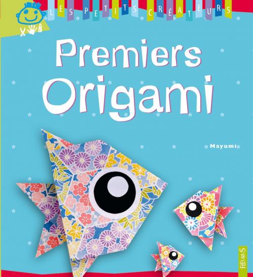 Cover of the book Premiers origami by Mayumi, Fleurus