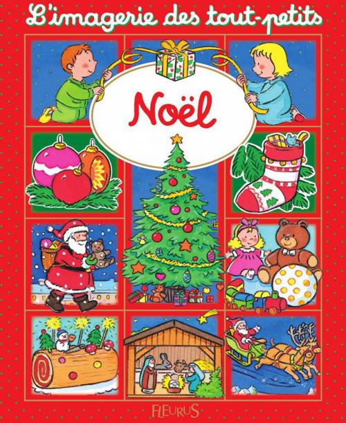 Cover of the book Noël by Émilie Beaumont, Nathalie Bélineau, Fleurus