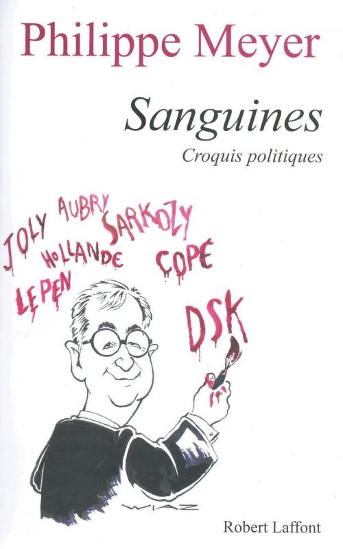 Cover of the book Sanguines by Philippe MEYER, Groupe Robert Laffont