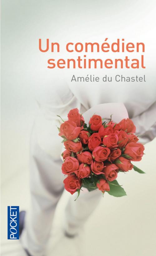 Cover of the book Un comédien sentimental by Amélie du CHASTEL, Univers poche
