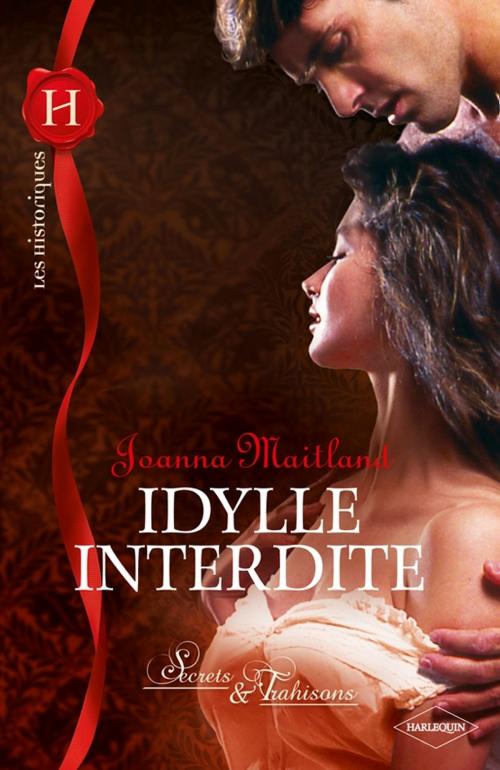 Cover of the book Idylle interdite by Joanna Maitland, Harlequin