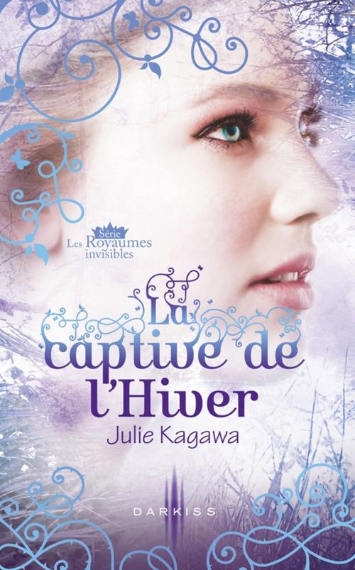 Cover of the book La captive de l'Hiver by Julie Kagawa, HarperCollins