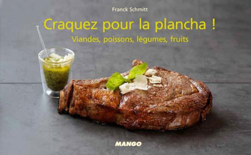 Cover of the book Craquez pour la plancha ! by Franck Schmitt, Mango