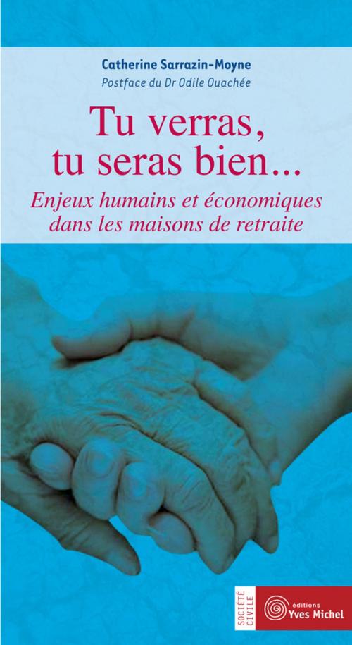 Cover of the book Tu verras, tu seras bien... by Catherine Sarrazin Moyne, Yves Michel